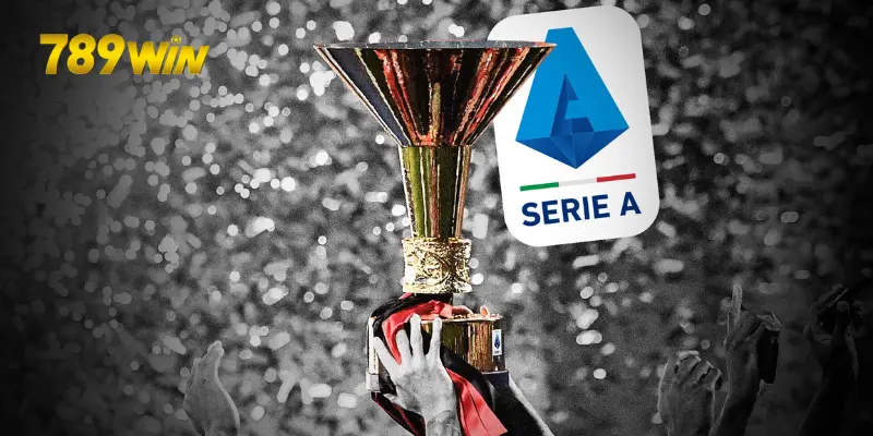 Tìm Hiểu Cách Cá Cược Serie A 789win Hiệu Quả Nhất