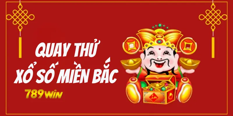 Chia Sẻ Bí Quyết Quay Thử Xổ Số Miền Bắc Tại 789win Hiệu Quả